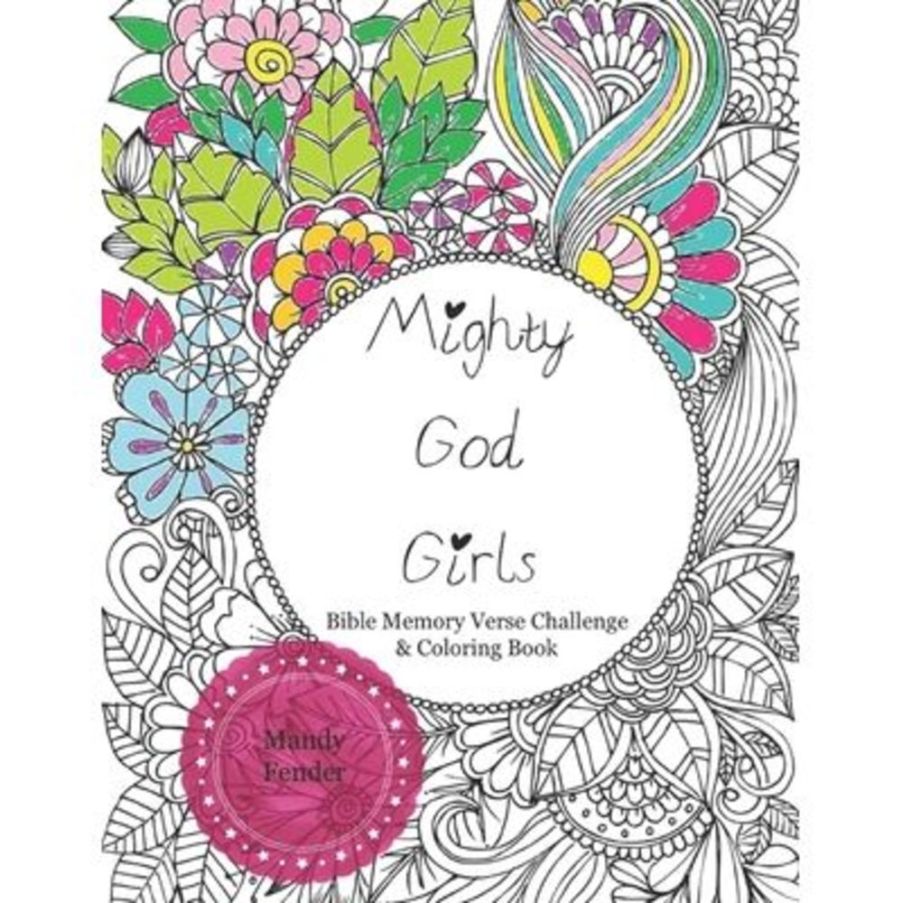 Mighty God Girls: Bible Memory Verse Challenge & Coloring Book for Girls - Scrip